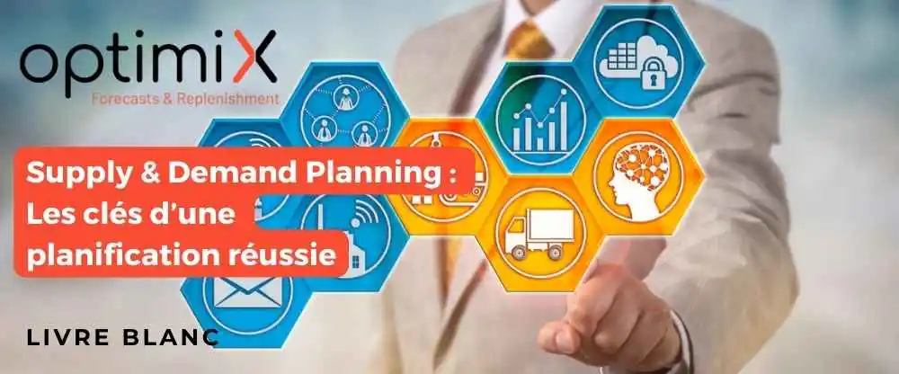 Livre Blanc Supply Demand Planning Les clés d’une planification réussie